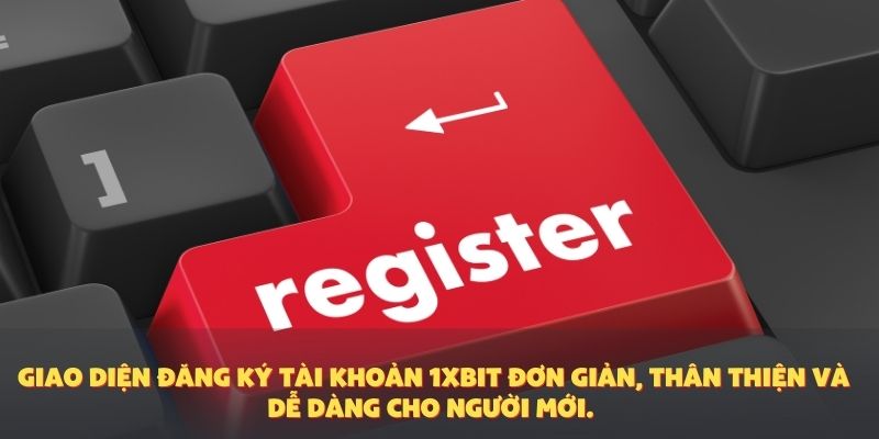Giao diện đăng ký tài khoản 1XBIT đơn giản, thân thiện và dễ dàng cho người mới.